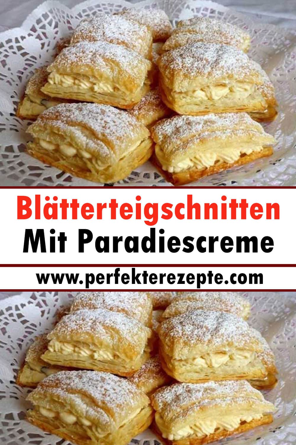 Blätterteigschnitten Mit Paradiescreme Rezept