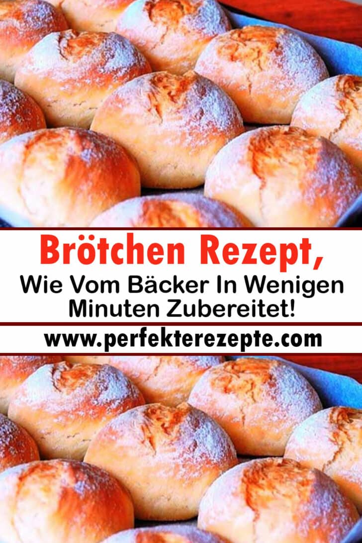 Brötchen Rezept, Wie Vom Bäcker In Wenigen Minuten Zubereitet! Schnelle und Einfache Rezepte