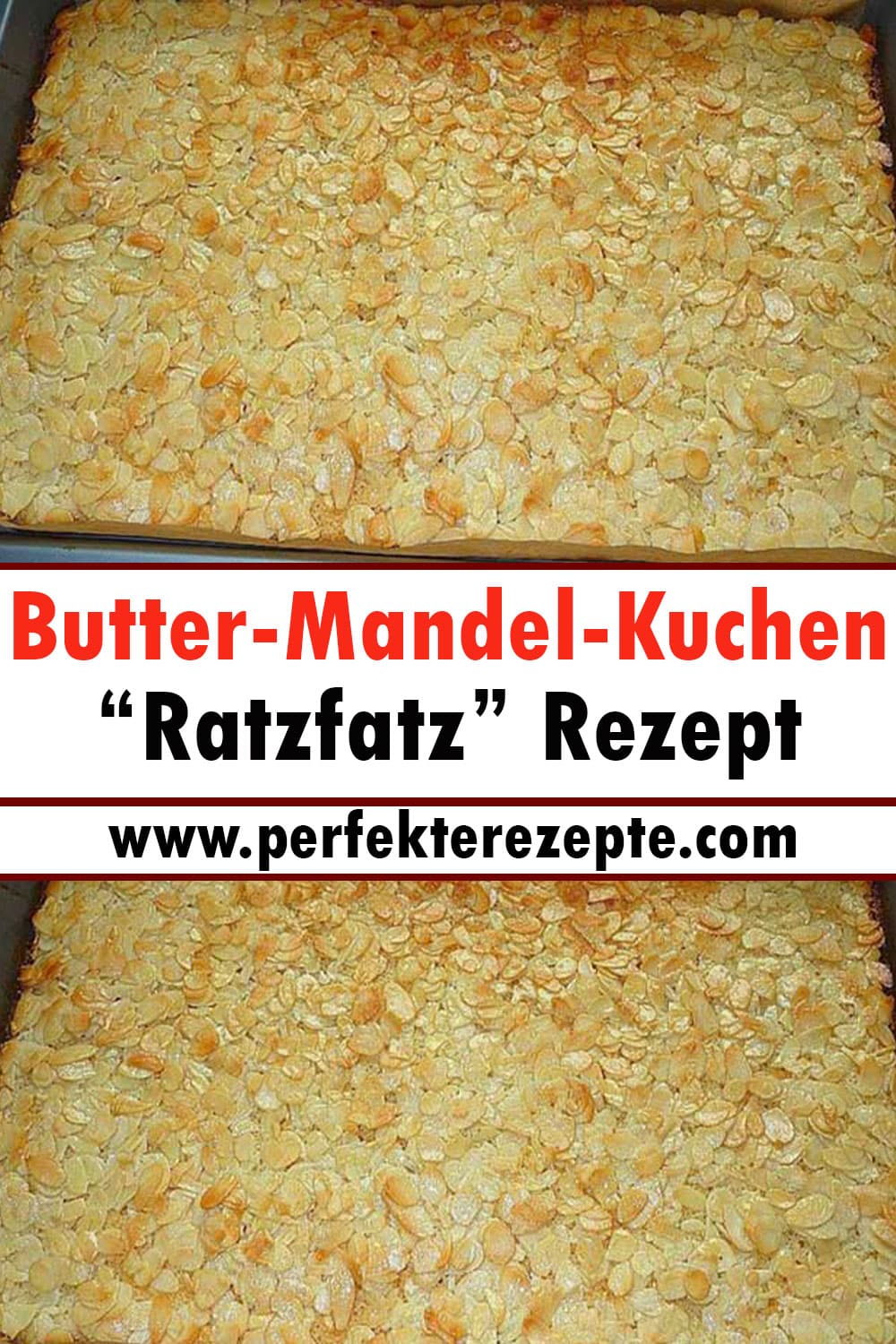 Butter-Mandel-Kuchen “Ratzfatz” Rezept