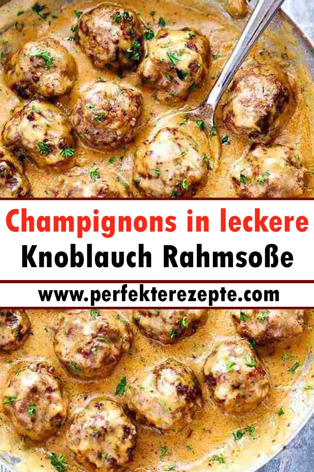 Champignons in leckere Knoblauch Rahmsoße Rezept