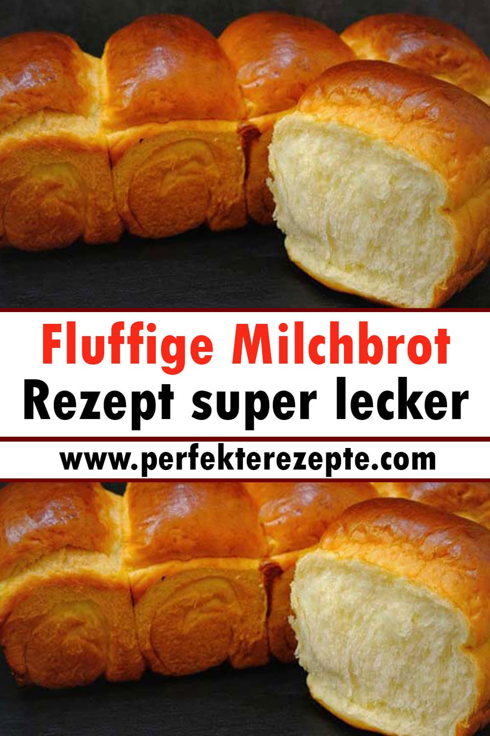 Fluffige Milchbrot Rezept super lecker