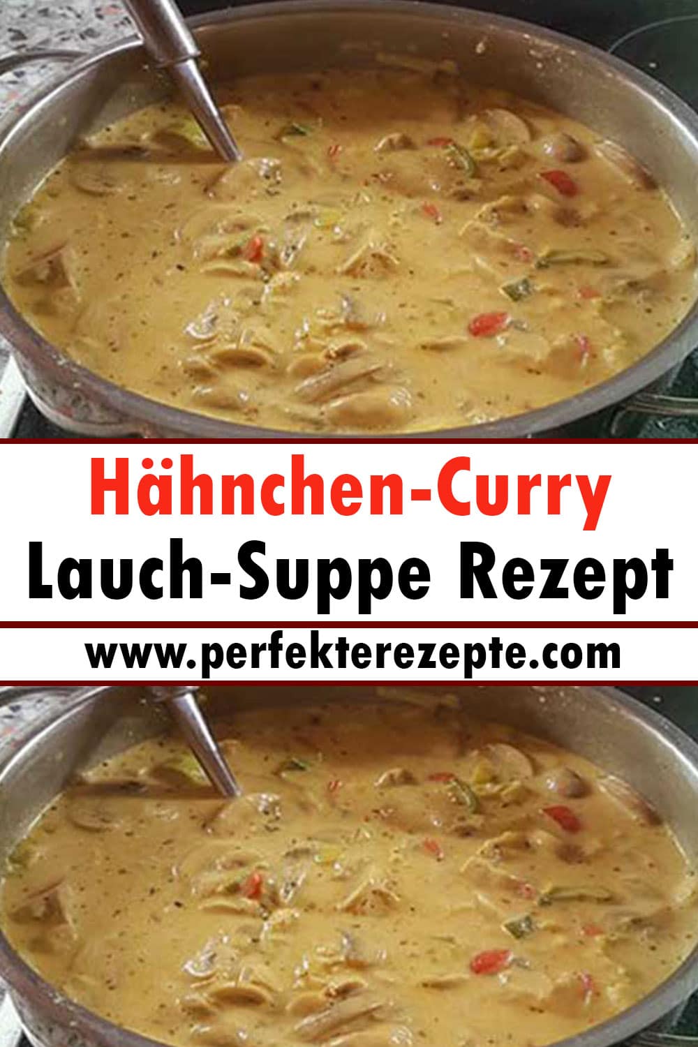 Hähnchen-Curry-Lauch-Suppe Rezept