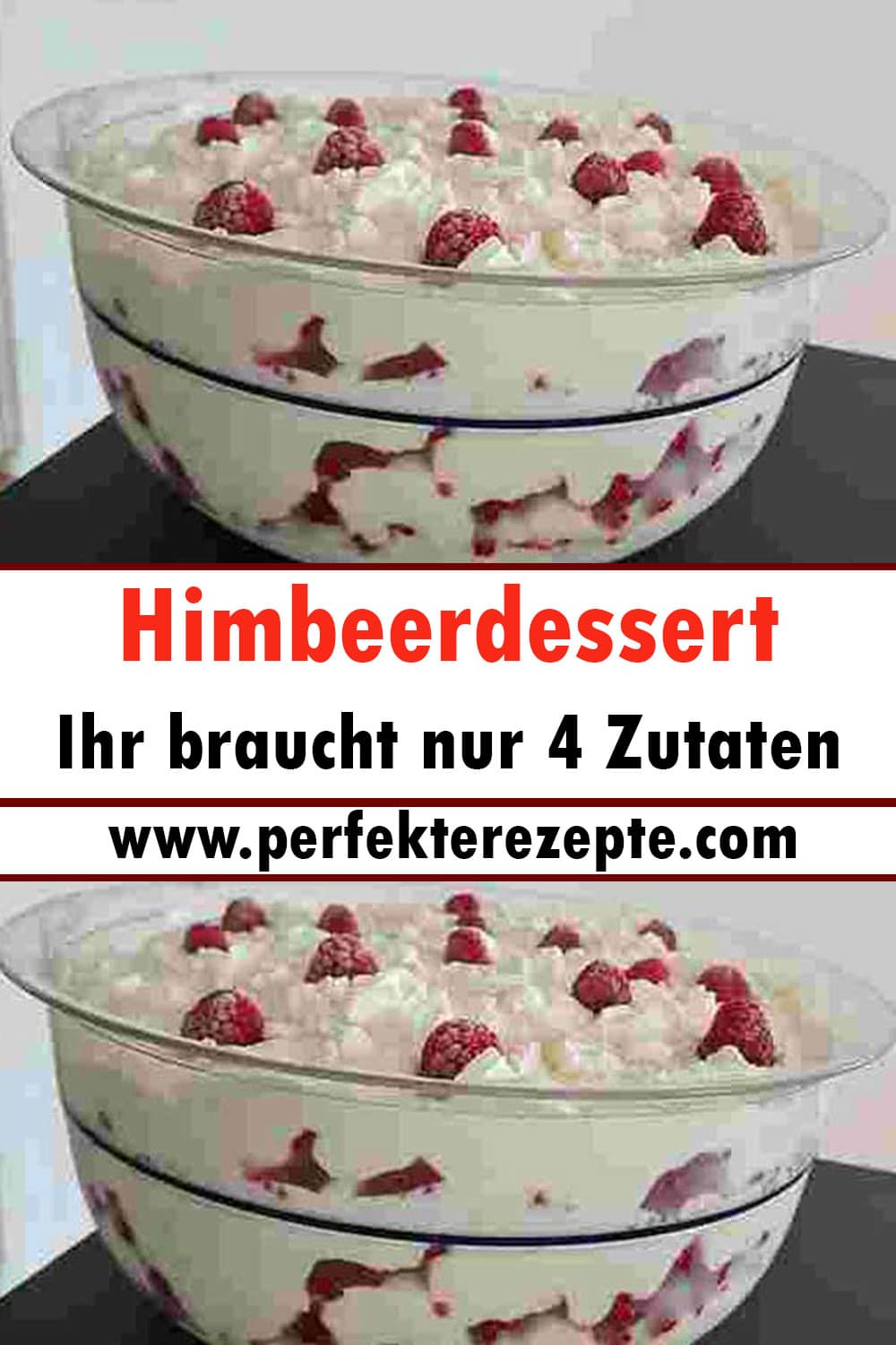 Himbeerdessert Rezept,Ihr braucht nur 4 Zutaten