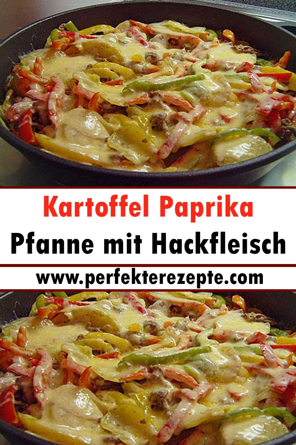 Kartoffel Paprika Pfanne mit Hackfleisch Rezept