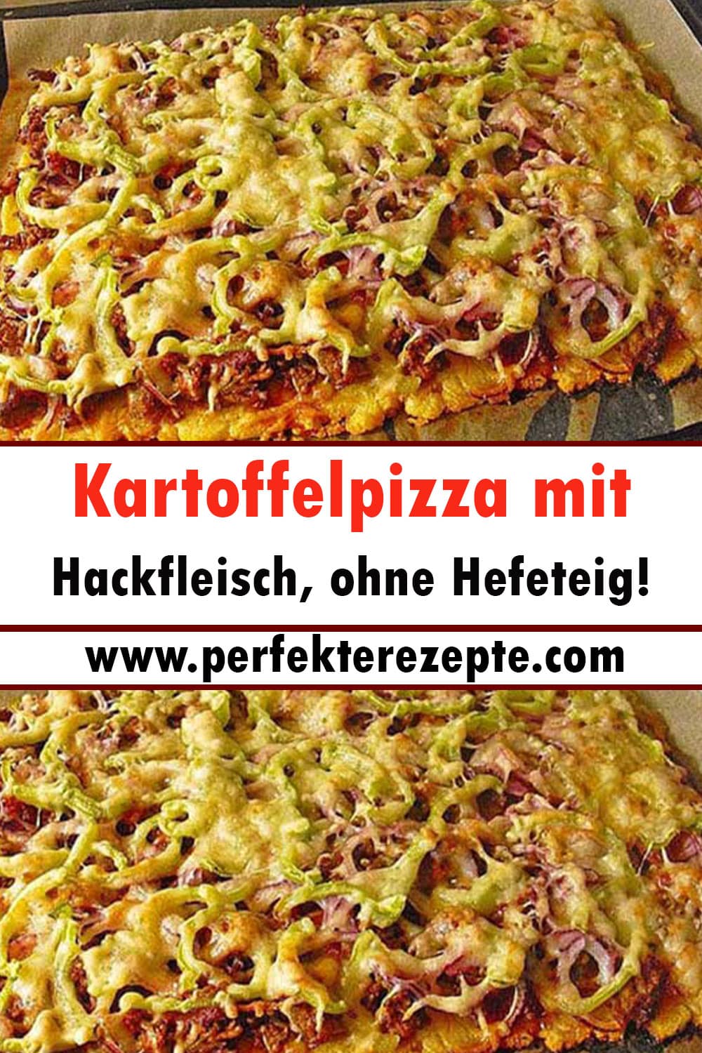 Kartoffelpizza mit Hackfleisch Rezept, ohne Hefeteig!