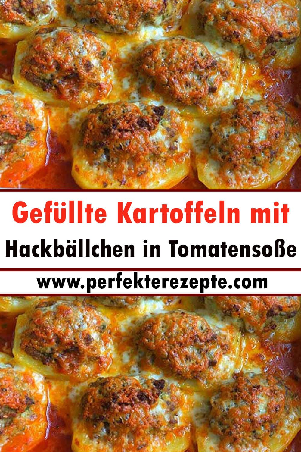 Gefüllte Kartoffeln mit Hackbällchen in Tomatensoße Rezept