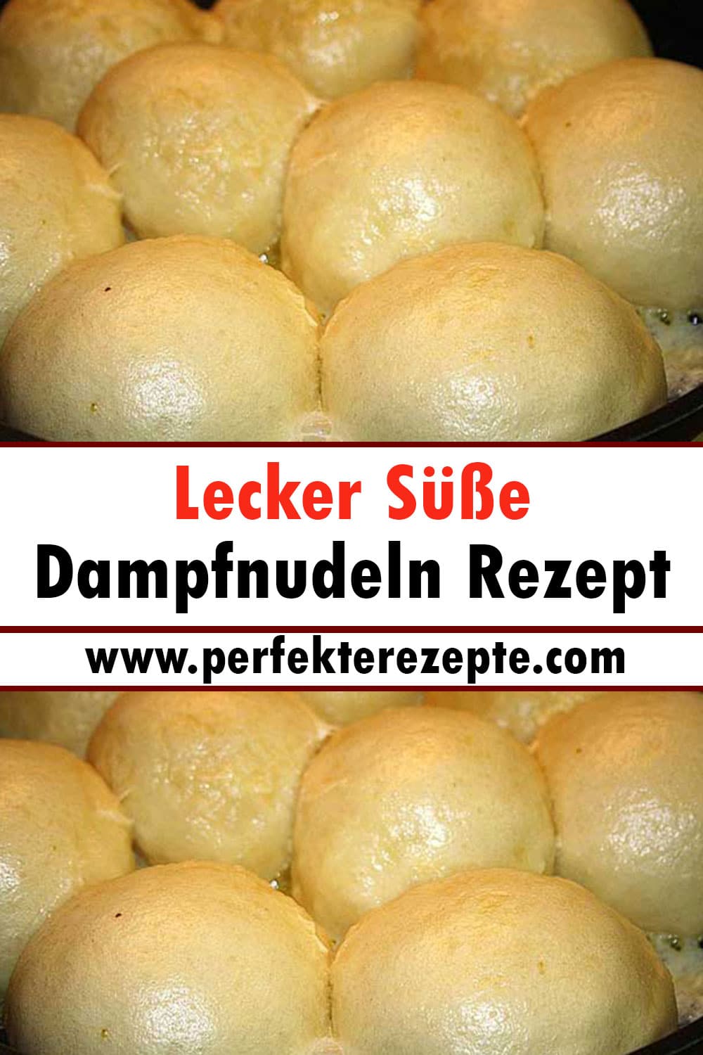 Lecker Süße Dampfnudeln Rezept