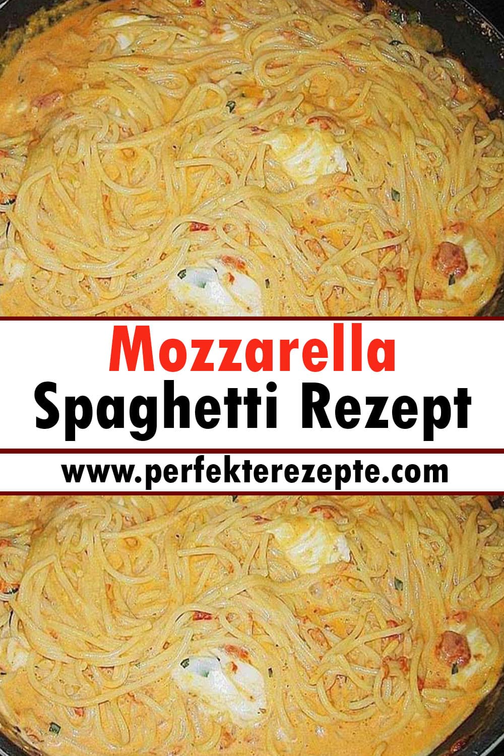 Mozzarella Spaghetti Rezept