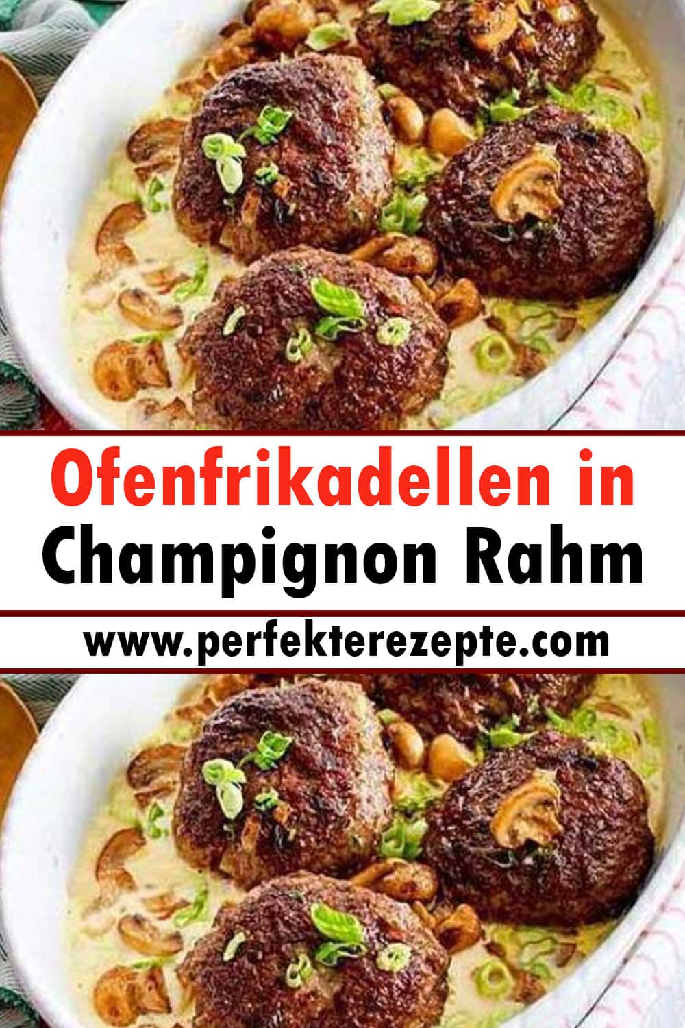 Ofenfrikadellen in Champignon Rahm Rezept