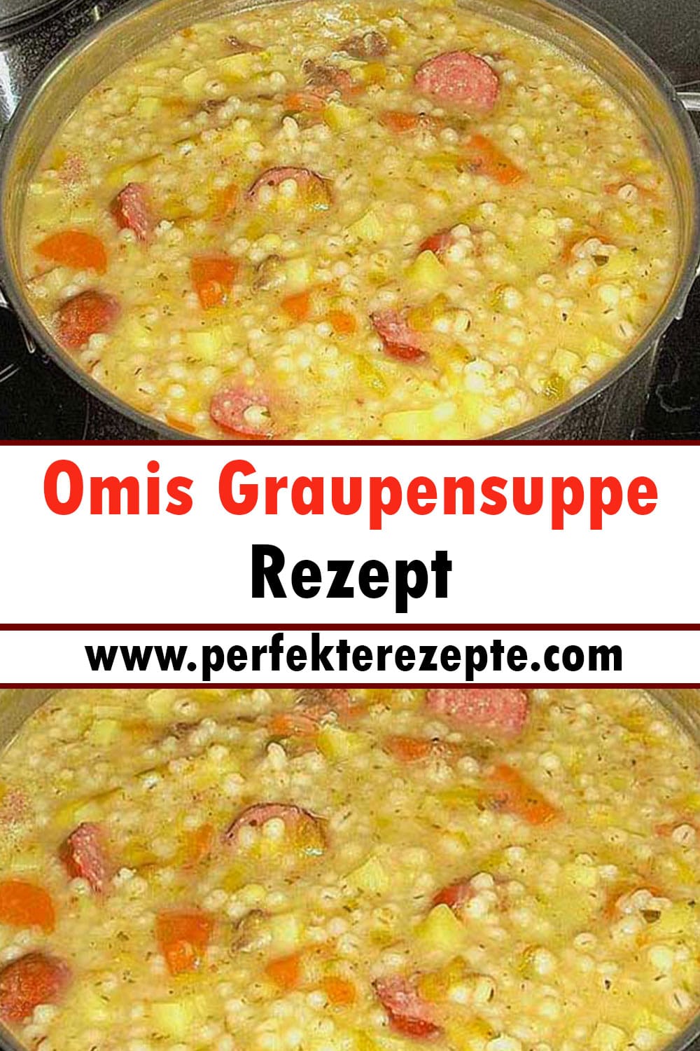 Omis Graupensuppe Rezept