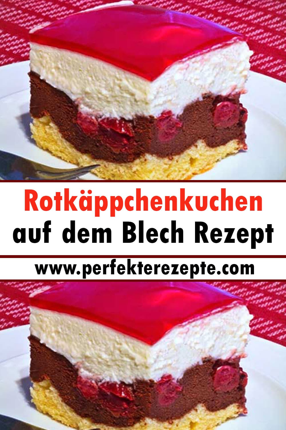 Rotkäppchenkuchen auf dem Blech Rezept, der süchtig macht