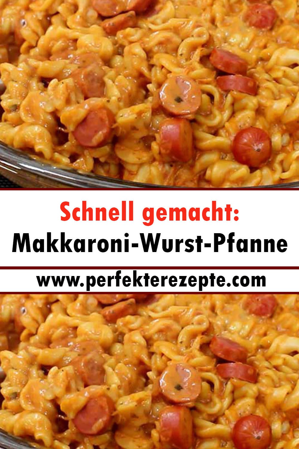 Schnell gemacht: Makkaroni-Wurst-Pfanne Rezept