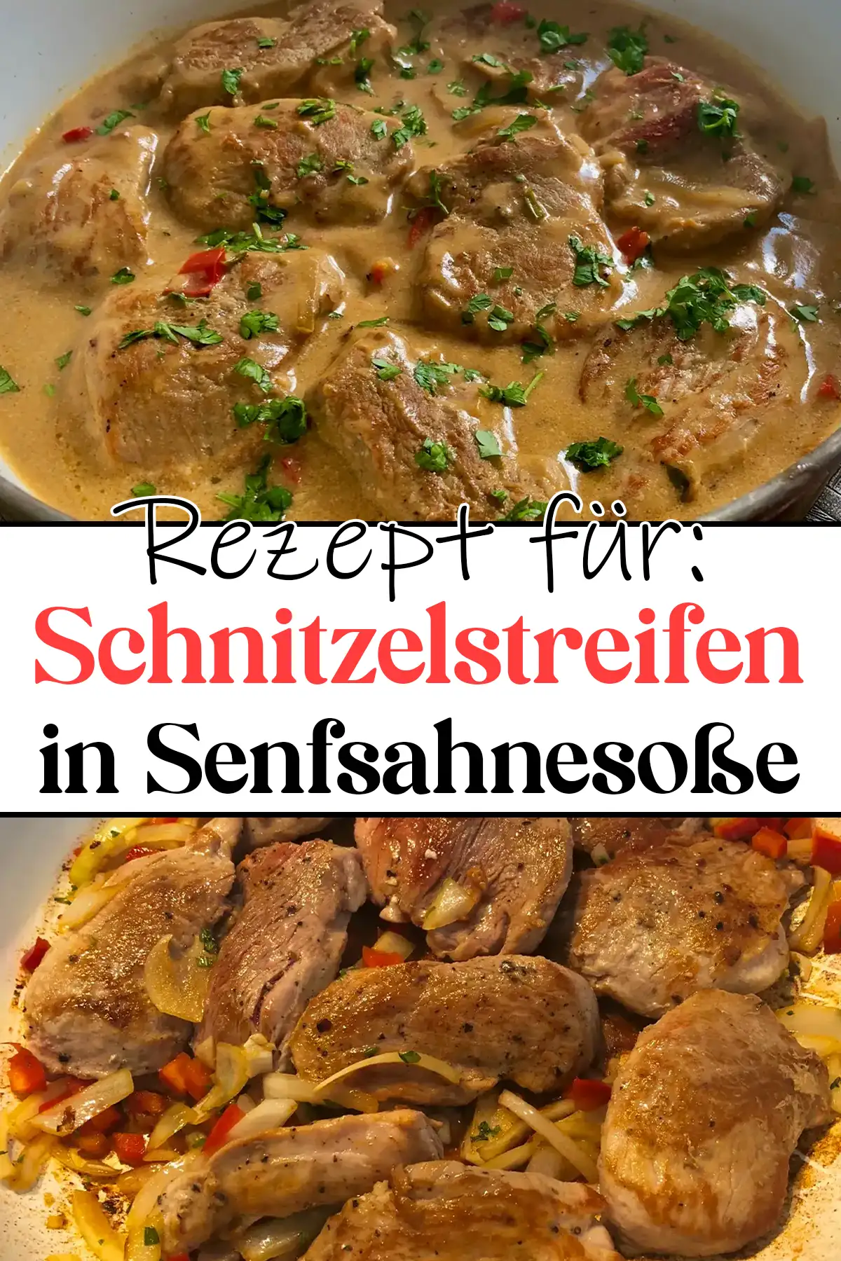 Schnitzelstreifen in Senfsahnesoße Rezept