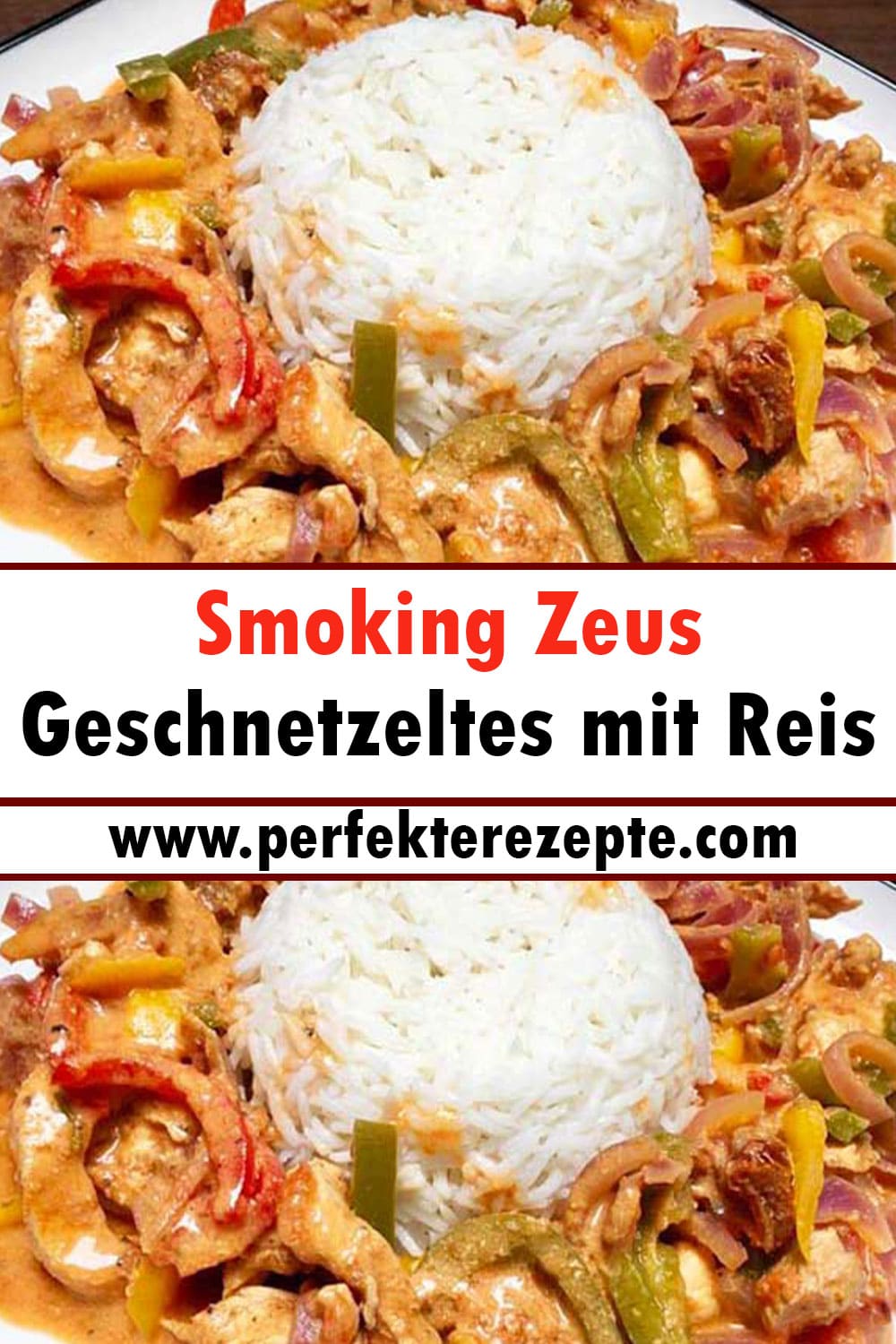 Smoking Zeus Geschnetzeltes mit Reis Rezept
