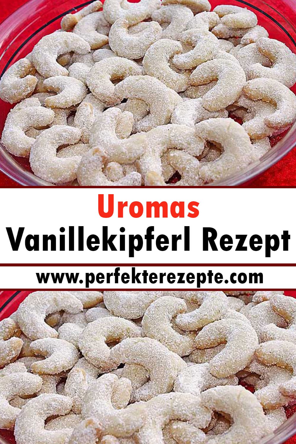 Uromas Vanillekipferl Rezept