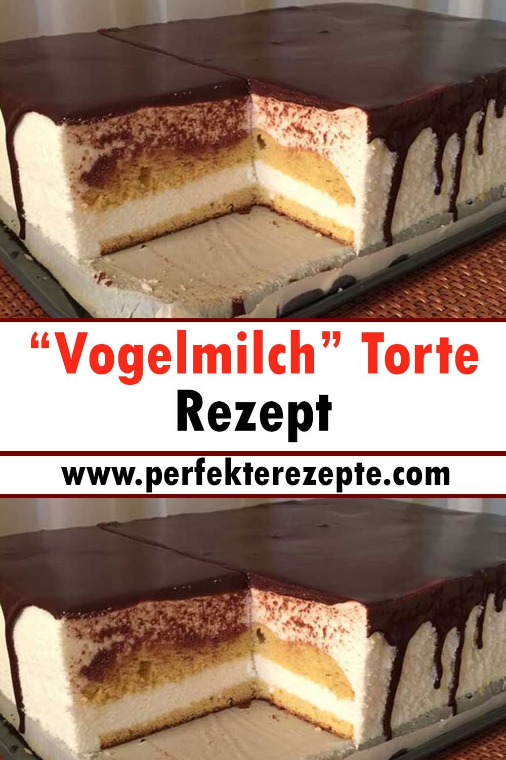 “Vogelmilch” Torte Rezept - Schnelle und Einfache Rezepte