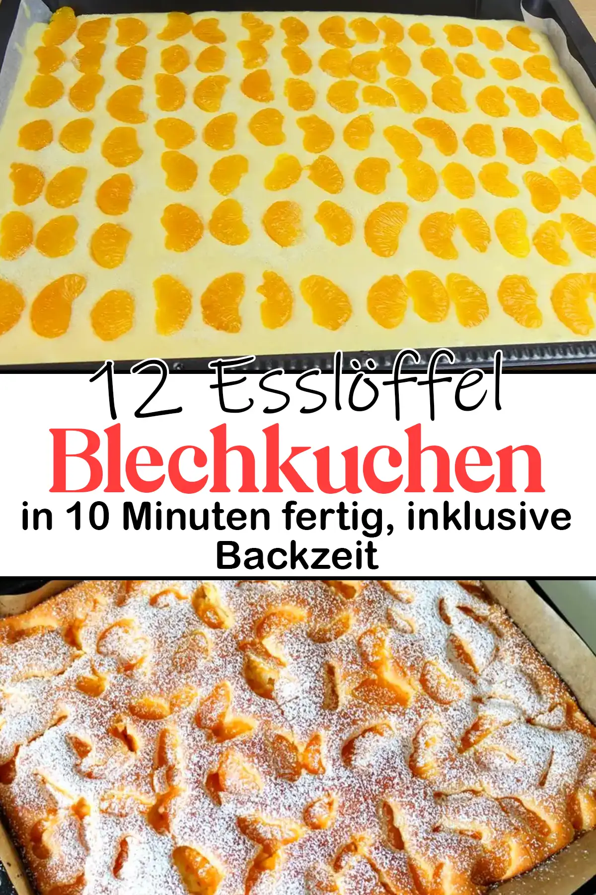 12 Esslöffel Blechkuchen Rezept in 10 Minuten fertig, inklusive Backzeit