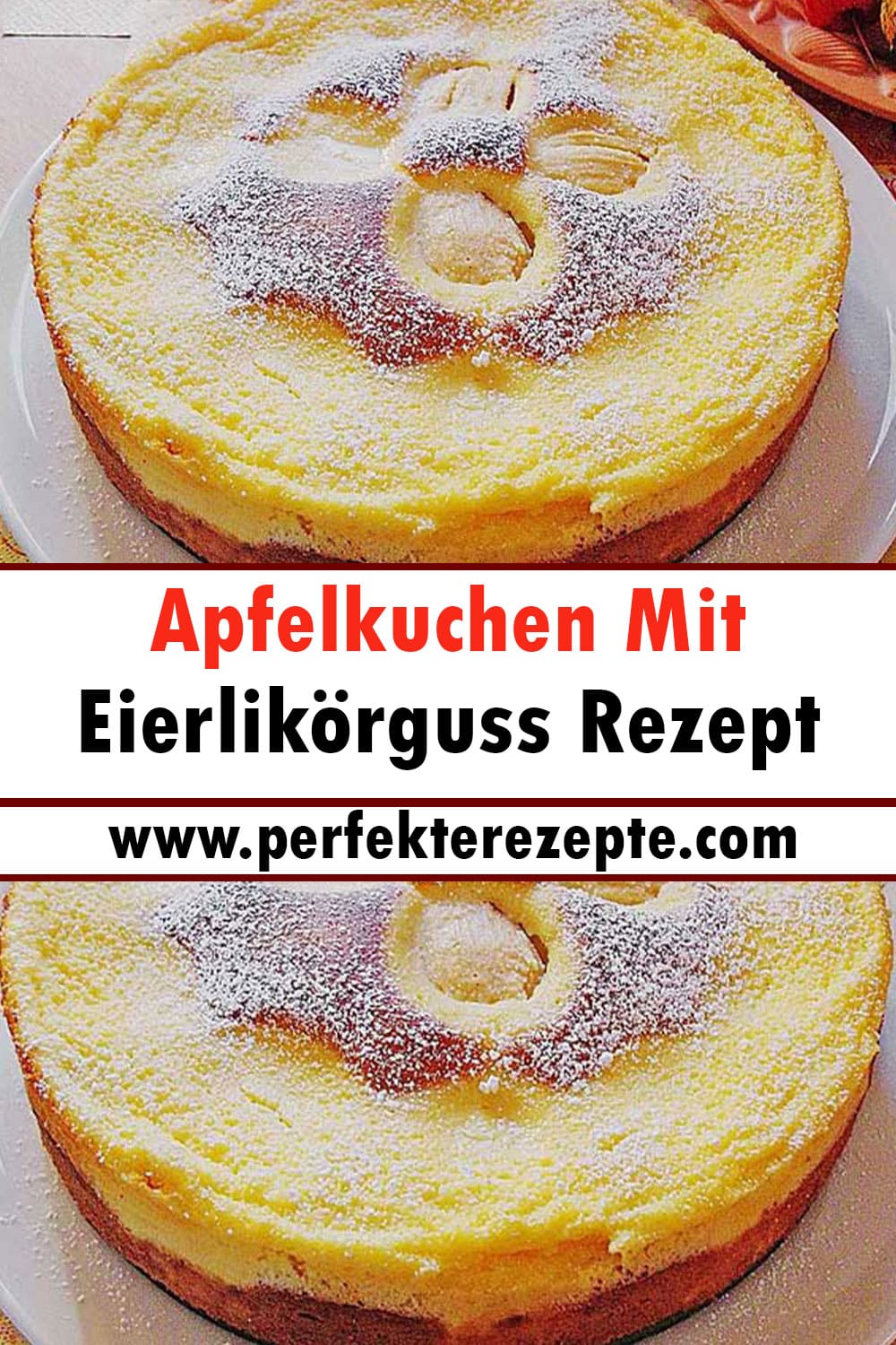 Apfelkuchen Mit Eierlikörguss Rezept