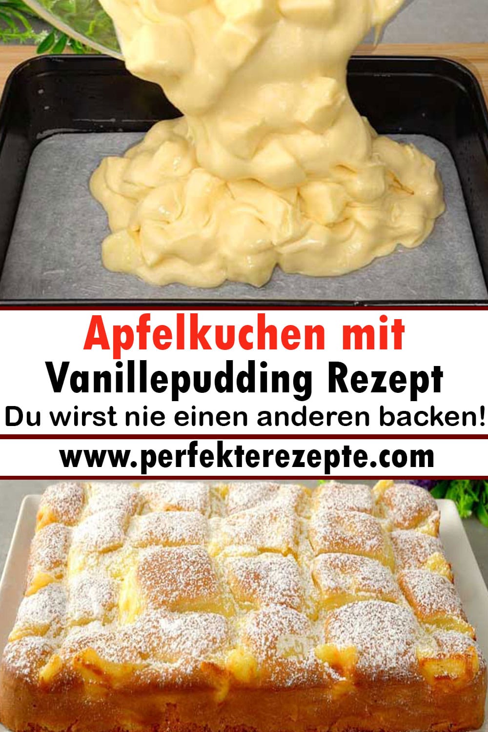 Apfelkuchen mit Vanillepudding Rezept: Du wirst nie einen anderen backen!