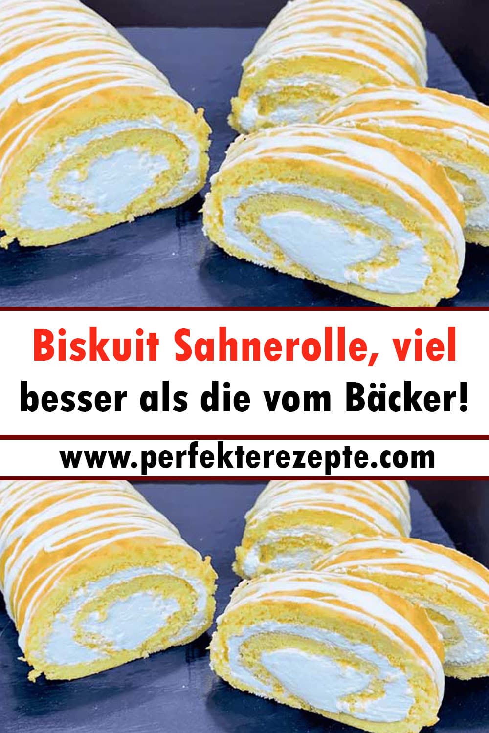 Biskuit Sahnerolle Rezept, viel besser als die vom Bäcker!