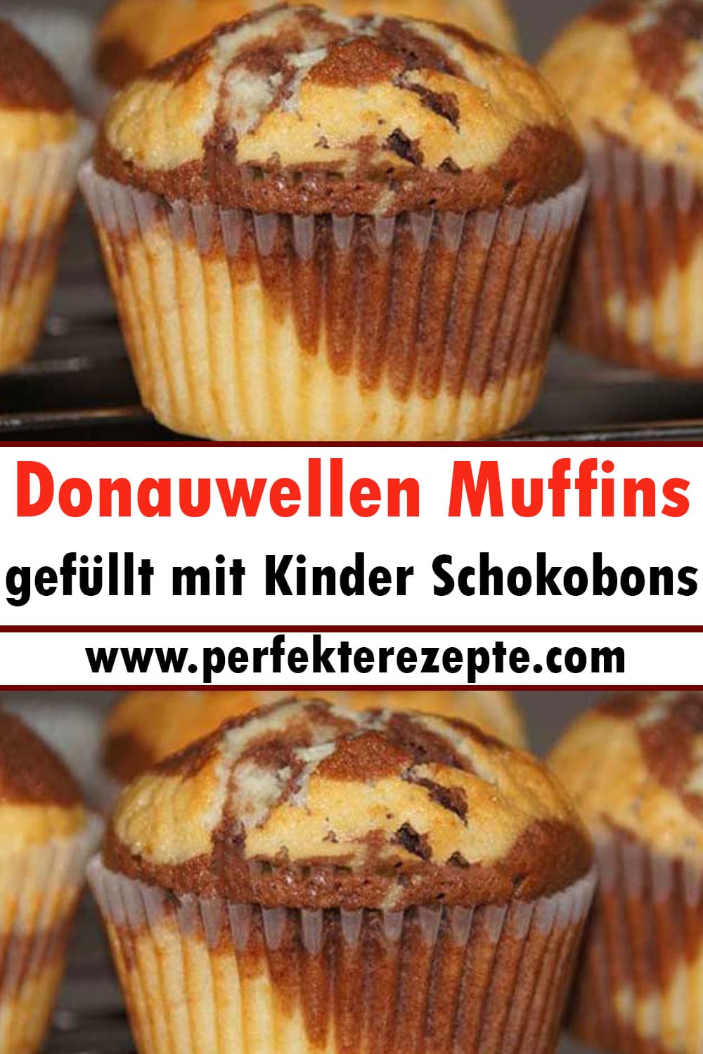 Donauwellen Muffins gefüllt mit Kinder Schokobons Rezept