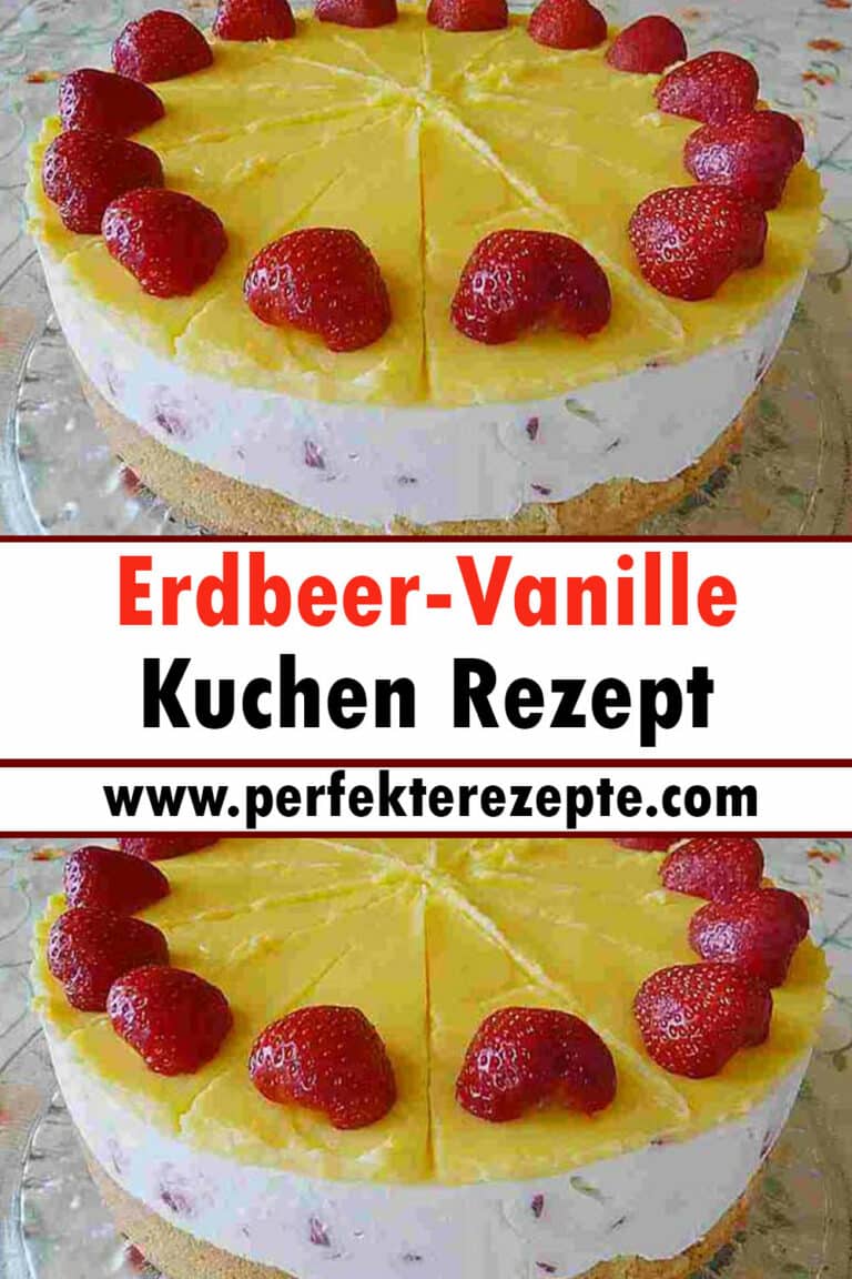 Erdbeer-Vanille Kuchen Rezept - Schnelle und Einfache Rezepte