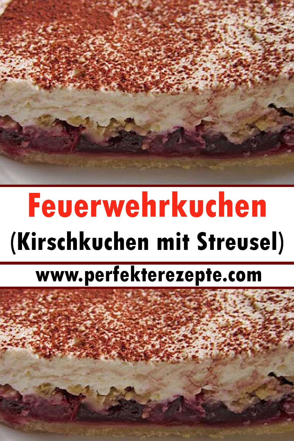 Feuerwehrkuchen Rezept (Kirschkuchen mit Streusel)