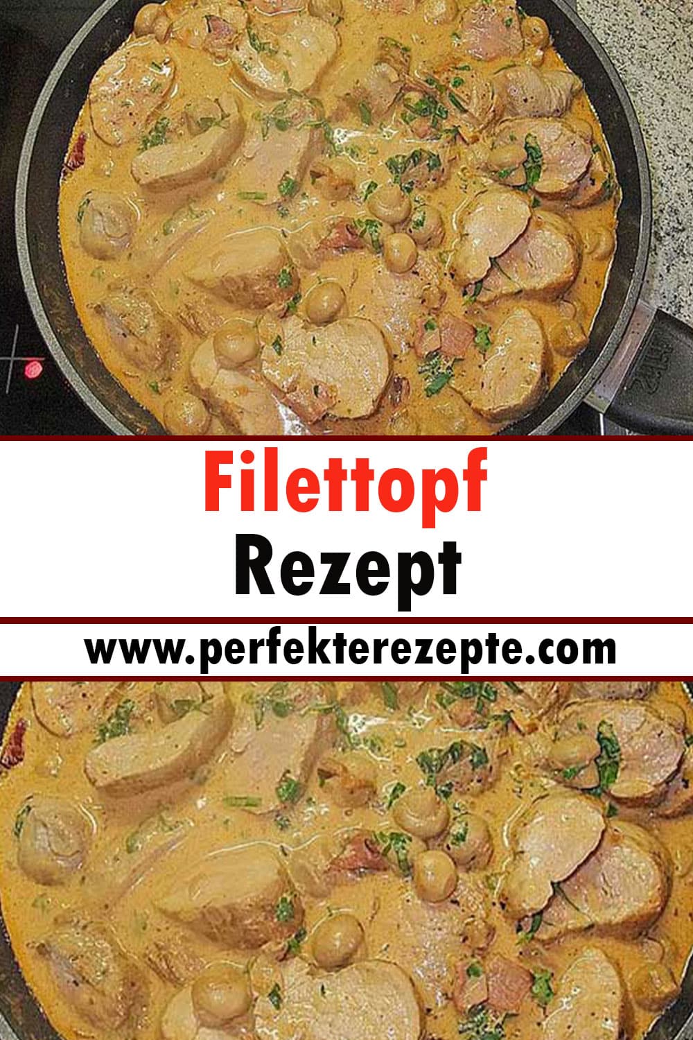 Filettopf Rezept