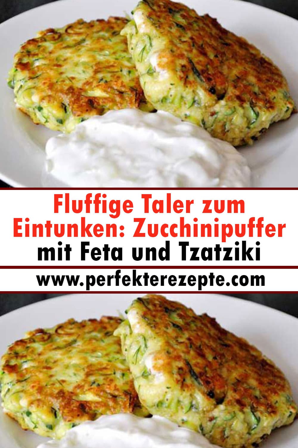 Fluffige Taler zum Eintunken: Zucchinipuffer mit Feta und Tzatziki Rezept