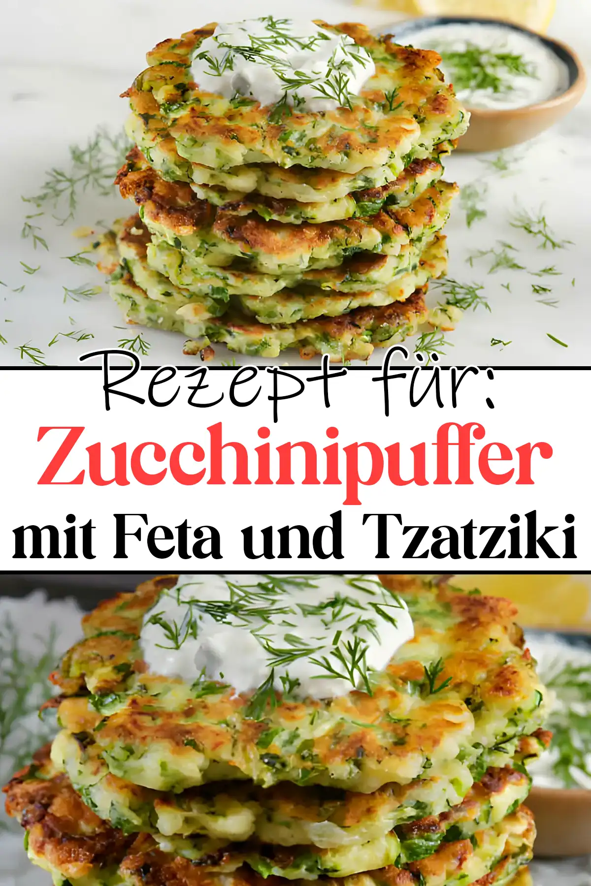 Fluffige Taler zum Eintunken: Zucchinipuffer mit Feta und Tzatziki Rezept