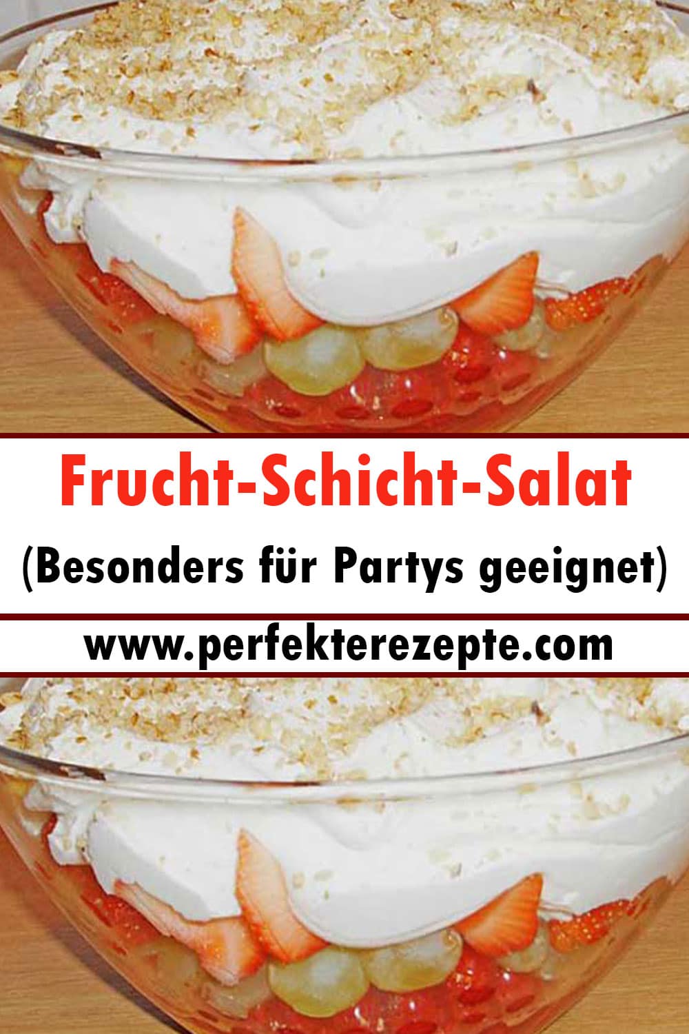 Frucht-Schicht-Salat Rezept (Besonders für Partys geeignet)