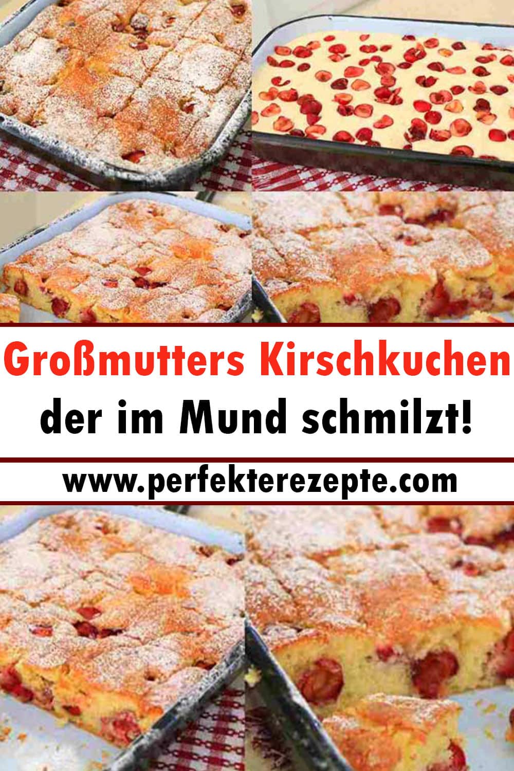 Großmutters Kirschkuchen Rezept der im Mund schmilzt!