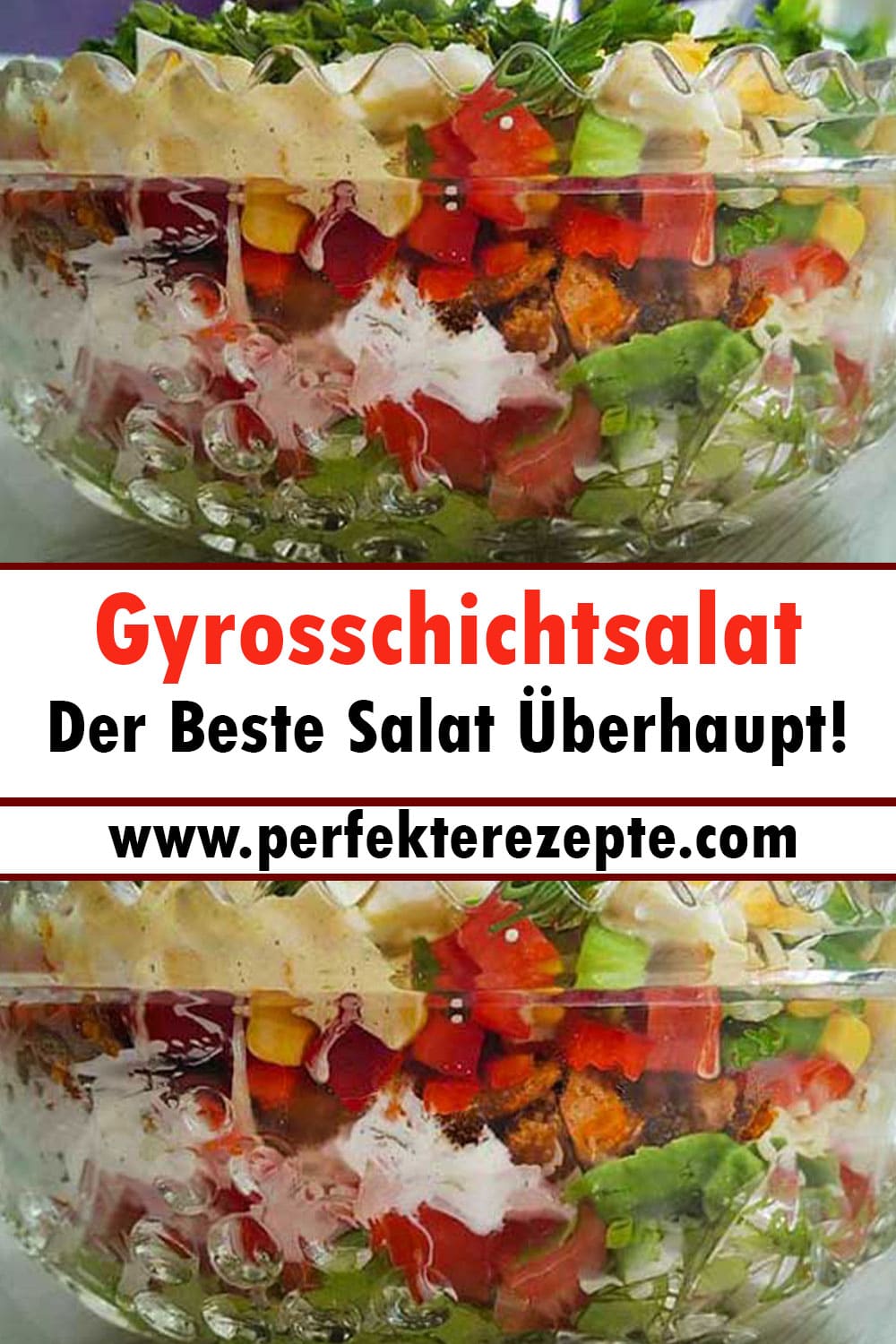 Gyrosschichtsalat Rezept, Der Beste Salat Überhaupt!