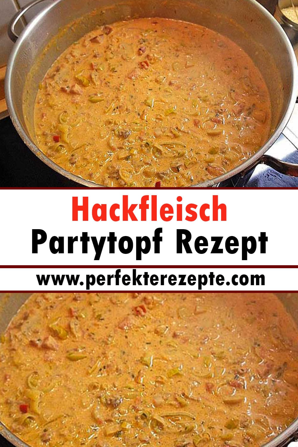 Hackfleisch Partytopf Rezept