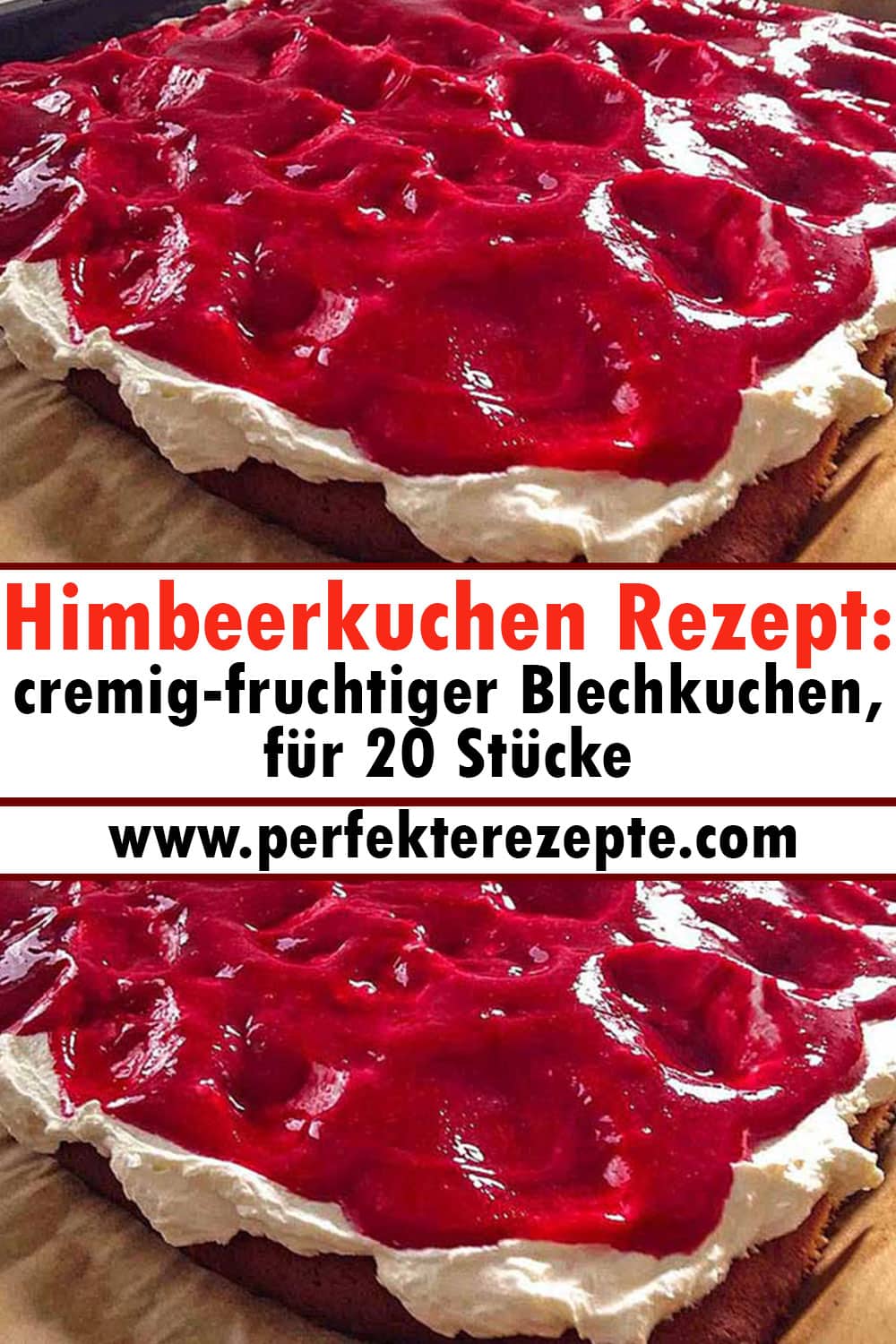 Himbeerkuchen Rezept: cremig-fruchtiger Blechkuchen, für 20 Stücke