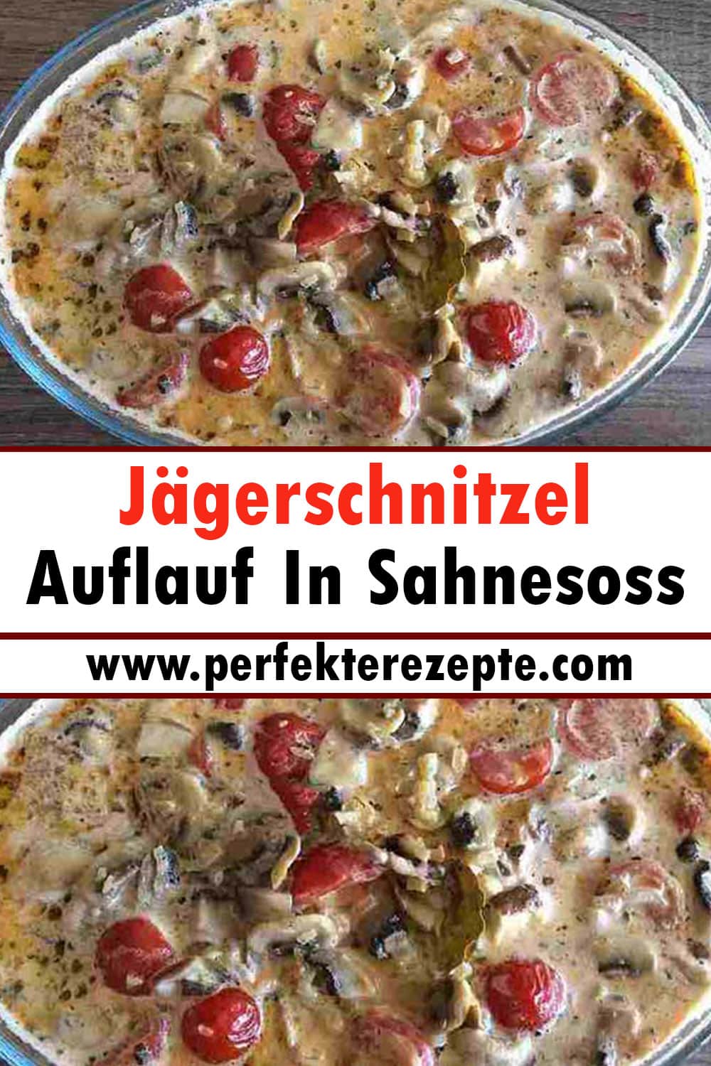 Jägerschnitzel Auflauf In Sahnesoss Rezept