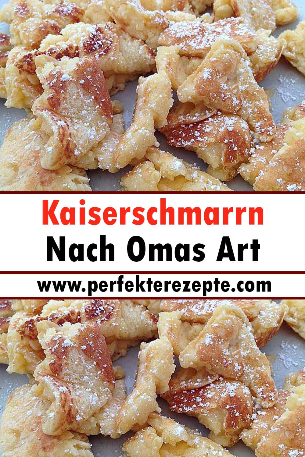 Kaiserschmarrn Rezept nach Omas Art