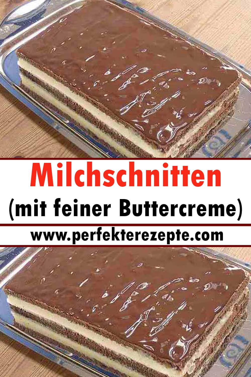 Milchschnitten Rezept (mit feiner Buttercreme)