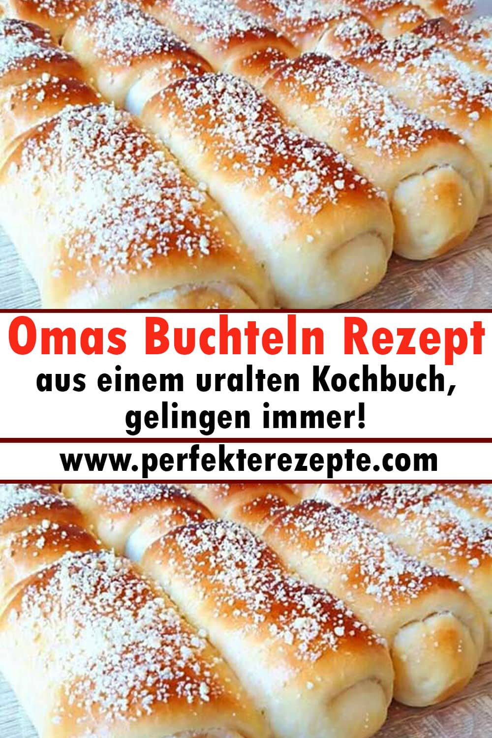 Omas Buchteln Rezept aus einem uralten Kochbuch, gelingen immer!