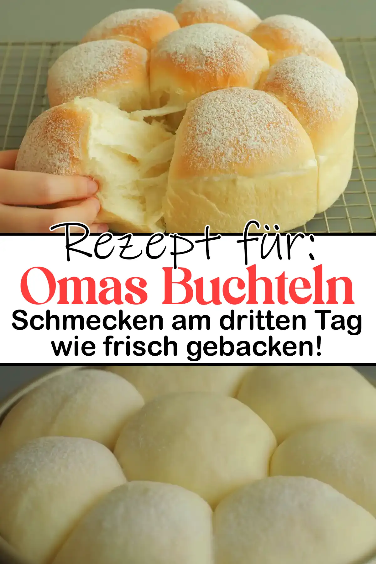 Omas Buchteln Rezept, Schmecken am dritten Tag wie frisch gebacken!