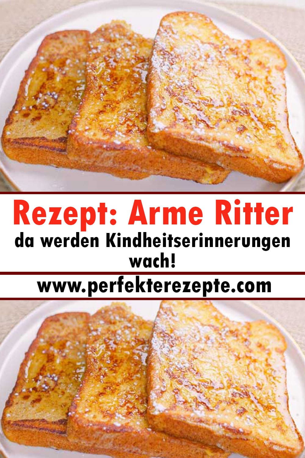 Rezept: Arme Ritter da werden Kindheitserinnerungen wach!