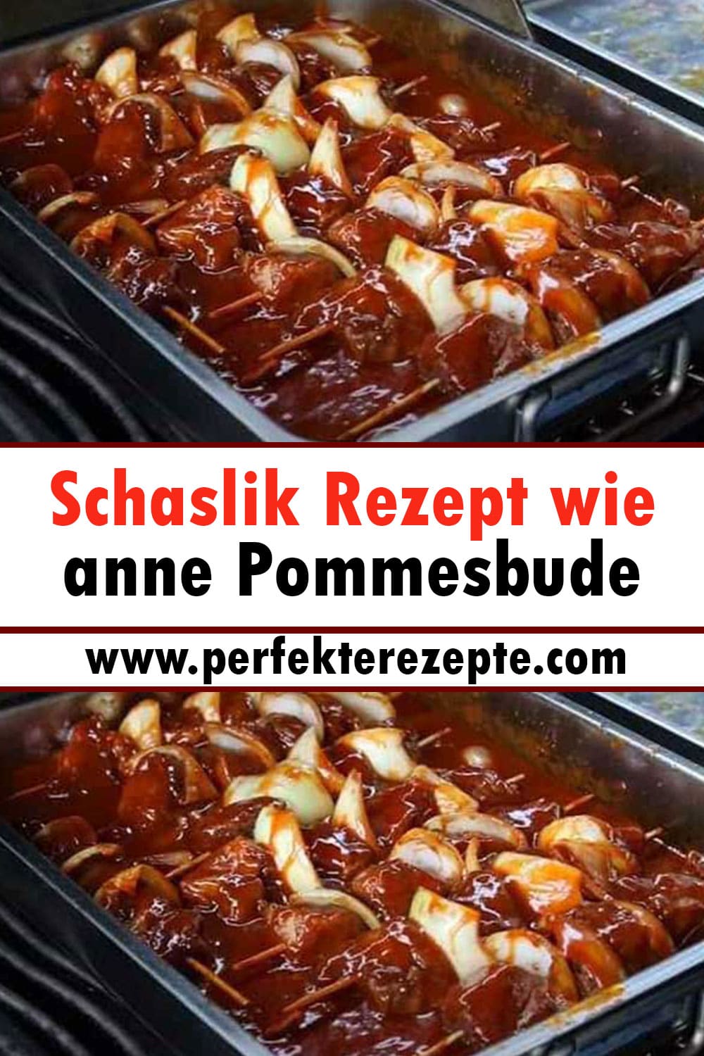 Schaslik Rezept wie anne Pommesbude