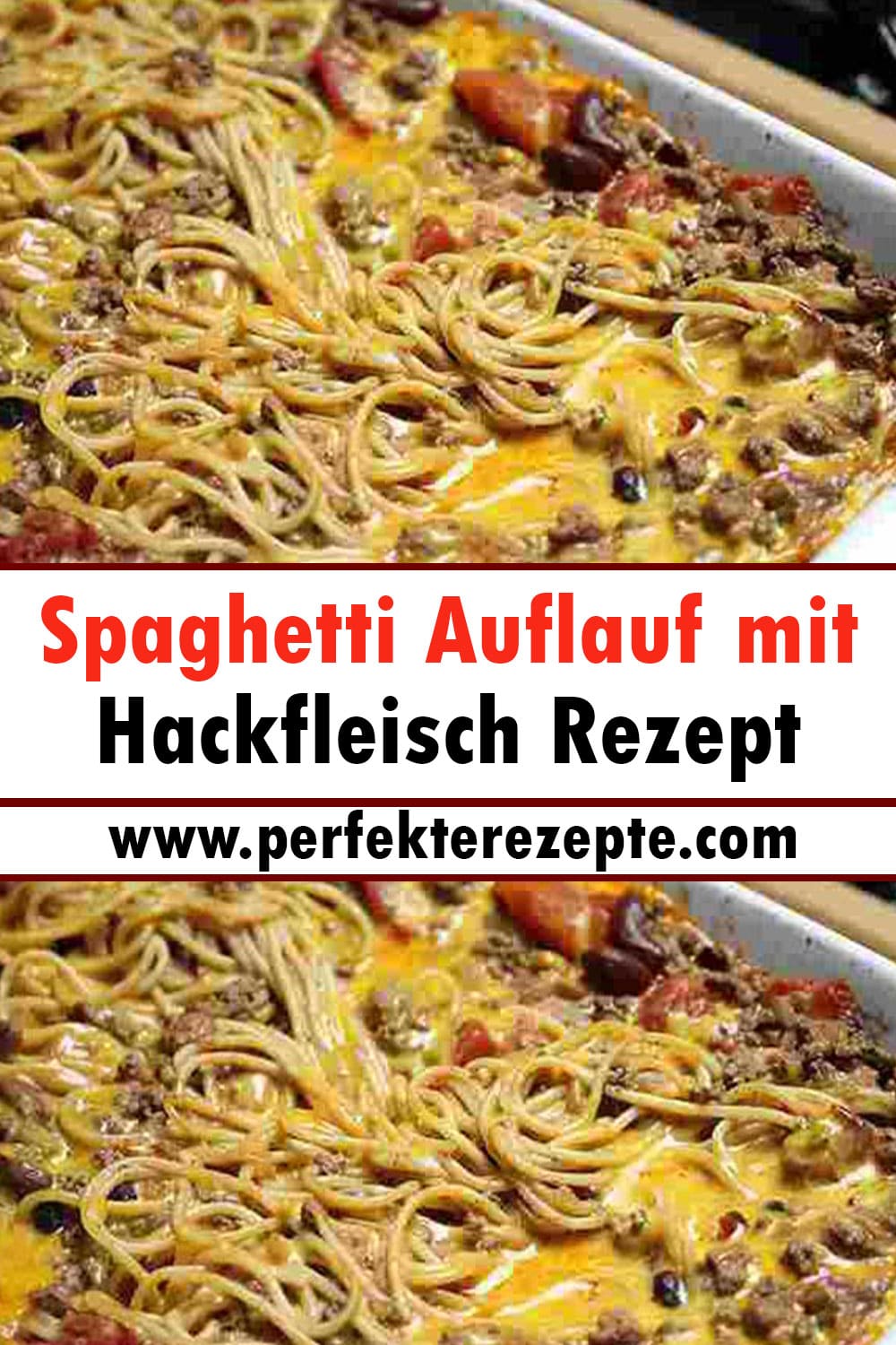 Spaghetti Auflauf mit Hackfleisch Rezept