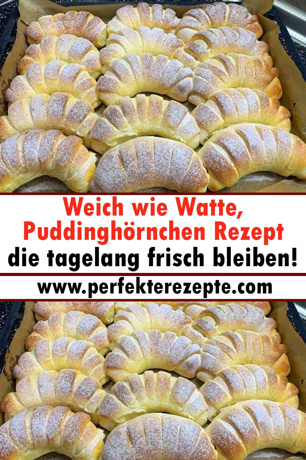 Weich wie Watte, Puddinghörnchen Rezept die tagelang frisch bleiben!