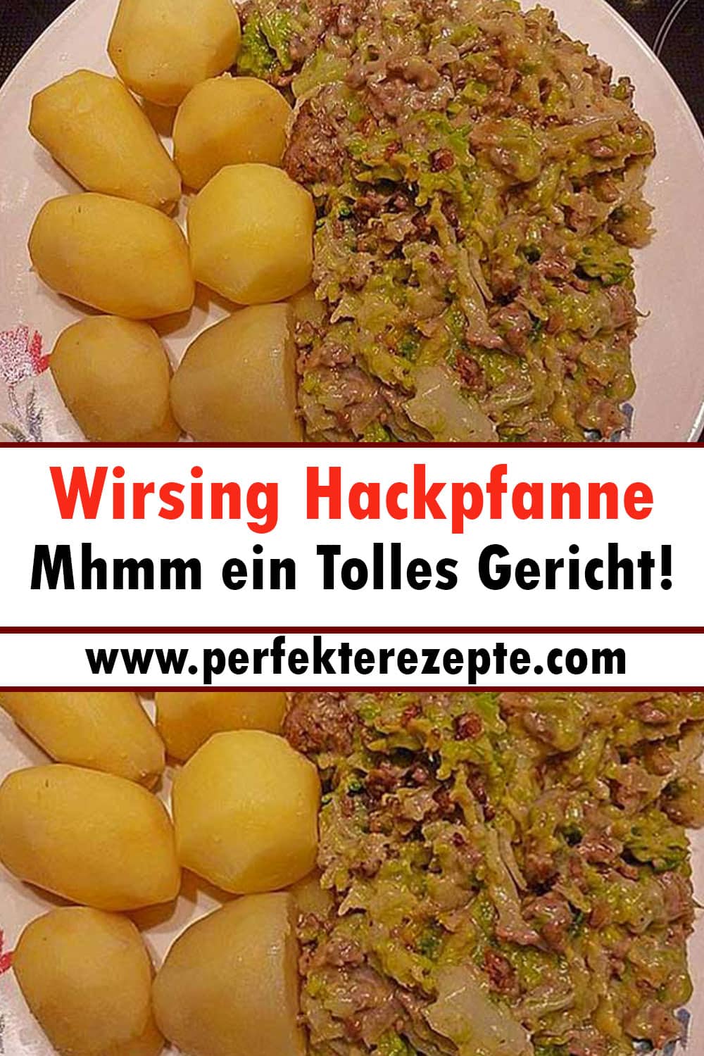 Wirsing Hackpfanne Rezept, Mhmm ein Tolles Gericht!