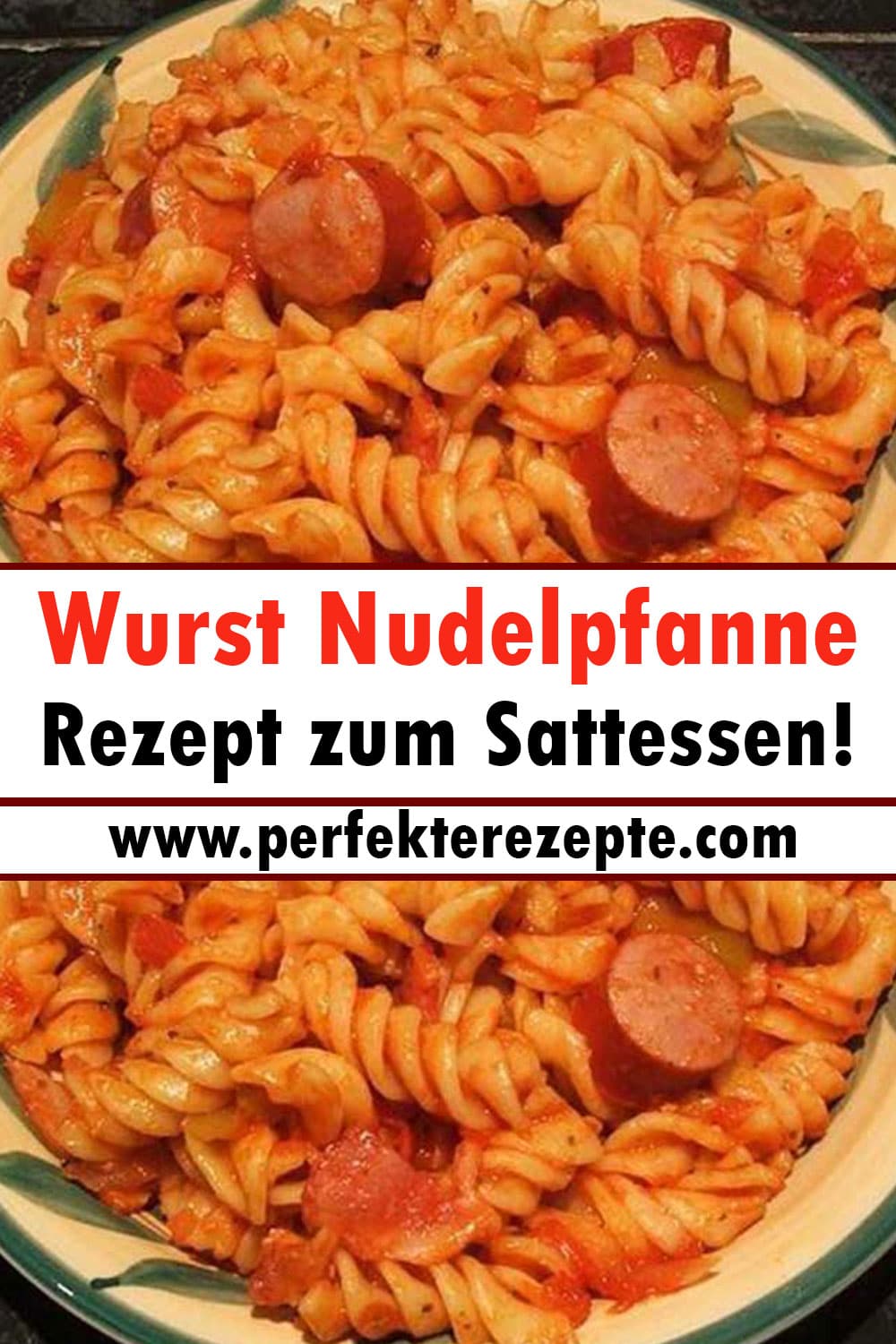 Wurst Nudelpfanne Rezept zum Sattessen!