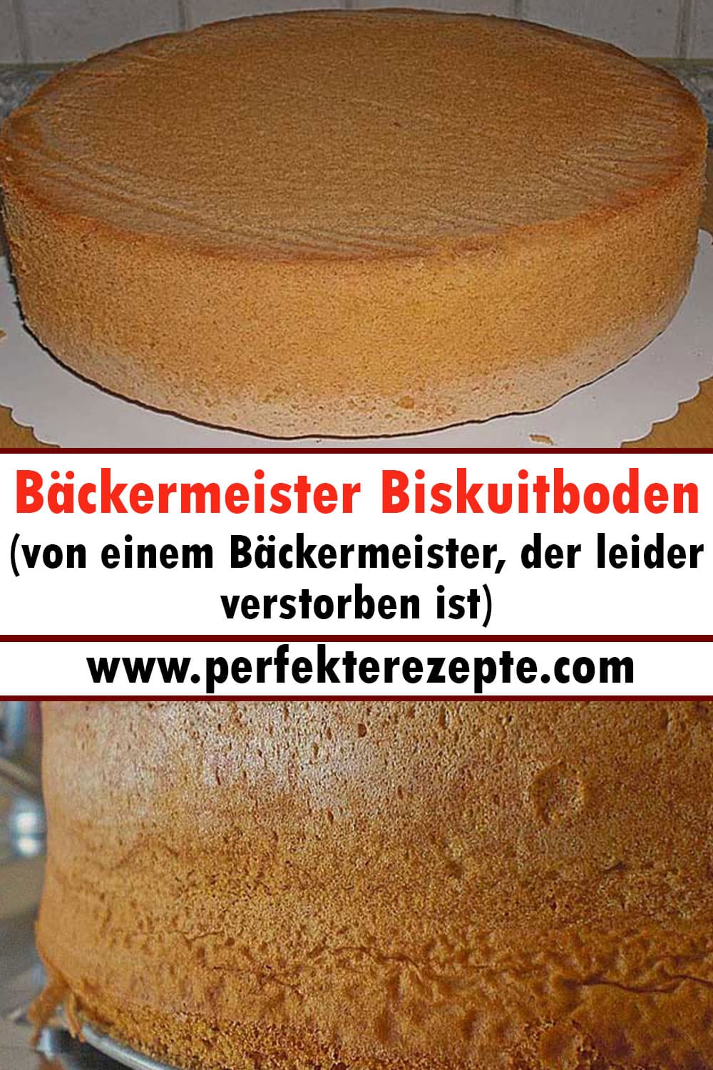 Bäckermeister Biskuitboden Rezept (von einem Bäckermeister,der leider verstorben ist)