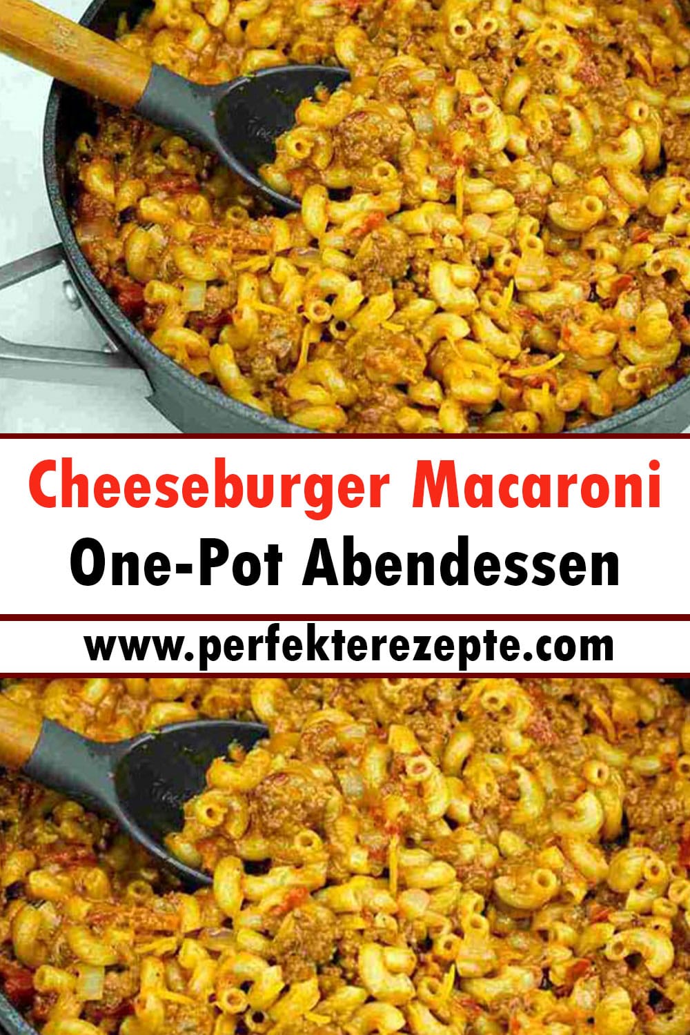 Cheeseburger Macaroni Rezept One-Pot Abendessen