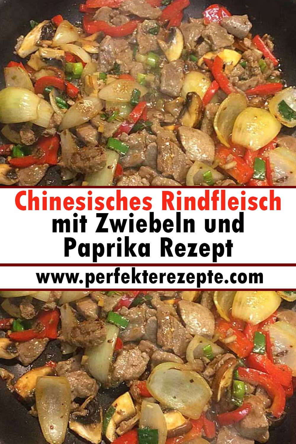 Chinesisches Rindfleisch mit Zwiebeln und Paprika Rezept