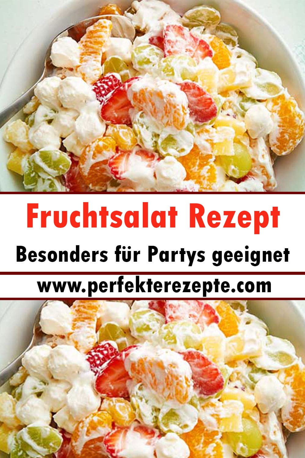 Fruchtsalat Rezept Besonders für Partys geeignet